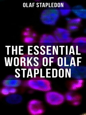 cover image of The Essential Works of Olaf Stapledon